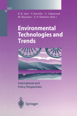Environmental Technologies and Trends: International and Policy Perspectives (Environmental Science and Engineering / Environmental Engineering)
