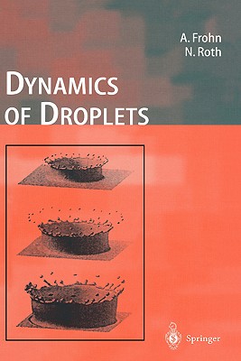 Dynamics of Droplets (Experimental Fluid Mechanics)