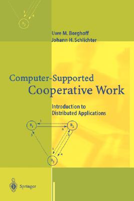 Computer-Supported Cooperative Work: Introduction to Distributed Applications