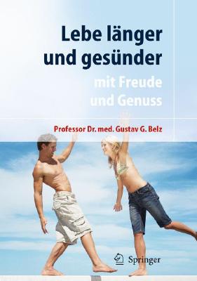Image for Lebe länger und gesünder: mit Freude und Genuss (German Edition)