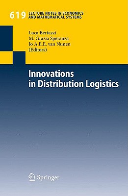 Innovations in Distribution Logistics (Lecture Notes in Economics and Mathematical Systems, 619)
