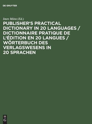 Publisher's Practical Dictionary in 20 Languages / Dictionnaire pratique de l'
