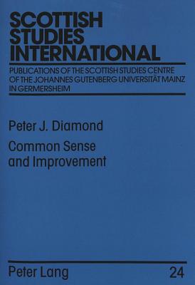 Common Sense and Improvement: Thomas Reid as Social Theorist (Scottish Studies International)
