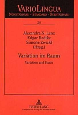 Variation Im Raum. Variation and Space (Variolingua Band 20)
