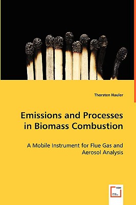 Emissions and Processes in Biomass Combustion: A Mobile Instrument for Flue Gas and Aerosol Analysis