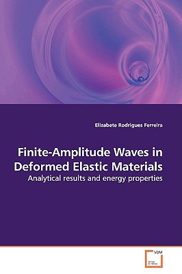Finite-Amplitude Waves in Deformed Elastic Materials: Analytical results and energy properties
