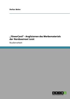 TwerCard - Anglizismen des Werbematerials der Nordseeinsel Juist (German Edition)