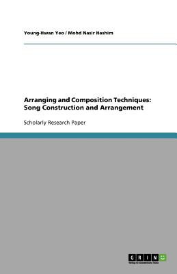 Arranging and Composition Techniques: Song Construction and Arrangement