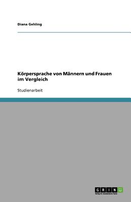 Krpersprache von Mnnern und Frauen im Vergleich