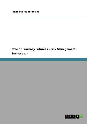 Role of Currency Futures in Risk Management