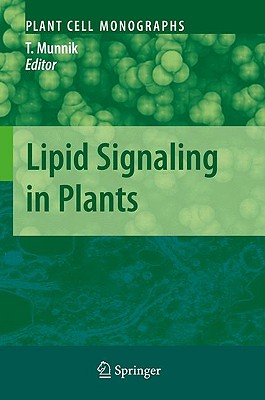 Lipid Signaling in Plants (Plant Cell Monographs)