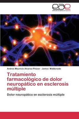 Tratamiento farmacolgico de dolor neuroptico en esclerosis mltiple (Spanish Edition)