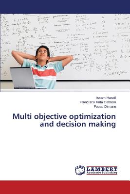 Multi objective optimization and decision making Image for Multi objective optimization and decision making