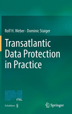 Transatlantic Data Protection in Practice