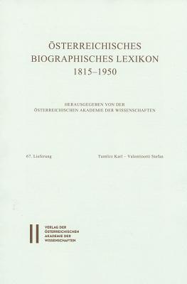 Osterreichisches Biographisches Lexikon 1815-1950 / Lieferung: Tumlirz Karl - Valentinotti Stefan (German Edition)