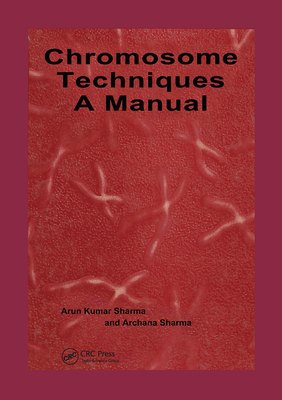 Chromosome Techniques: A Manual