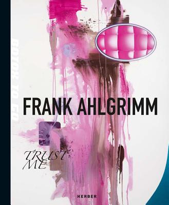 Frank Ahlgrimm; Trust Me