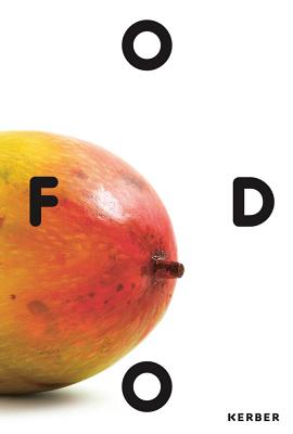 Food: Ecologies of the Everyday: 13th Fellbach Small Sculpture Triennial