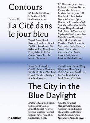 Contours: The City in the Blue Daylight: Dakart 12 Vol II
