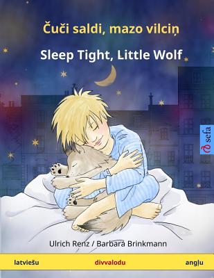 Kui saldi, matso viltsin ? Sleep Tight, Little Wolf. Bilingual children's book (Latvian ? English) (www.childrens-books-bilingual.com) (Latvian Edition) Image for Kui saldi, matso viltsin ? Sleep Tight, Little Wolf. Bilingual children's book (Latvian ? English) (www.childrens-books-bilingual.com) (Latvian Edition)