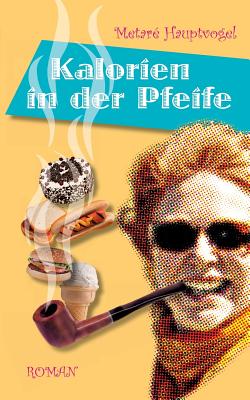 Image for Kalorien in Der Pfeife (German Edition)