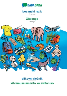 bosanski jezik - Xitsonga, slikovni rječnik: BABADADA Bosnian - Tsonga, visual dictionary