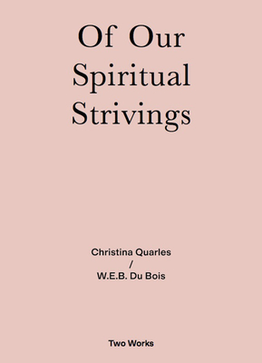 Of Our Spiritual Strivings (Two Works)