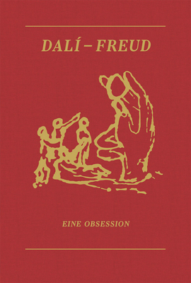 Dal Freud: An Obsession