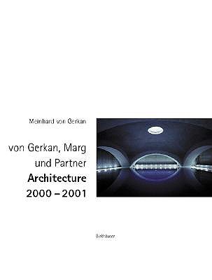von Gerkan Marg und Partner: Architecture 2000-2001
