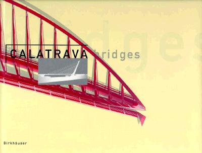 Image for Calatrava Bridges:: Second, expanded edition
