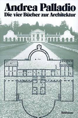 Andrea Palladio Die vier Bcher zur Architektur