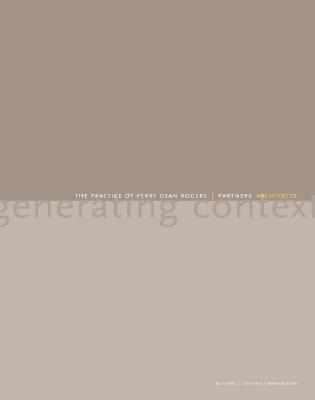 Generating Context: The Practice of Perry Dean Rogers & Partners
