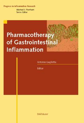 Pharmacotherapy of Gastrointestinal Inflammation (Progress in Inflammation Research)