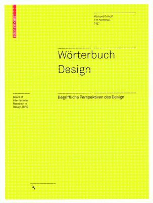 Wrterbuch Design: Begriffliche Perspektiven des Design (Board of International Research in Design) (German Edition)