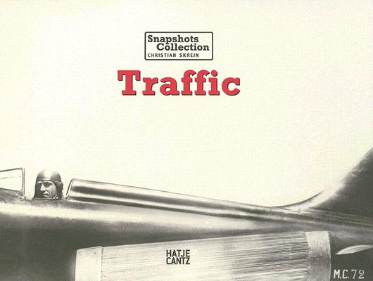 Traffic: Snapshots Collection (English and German Edition)
