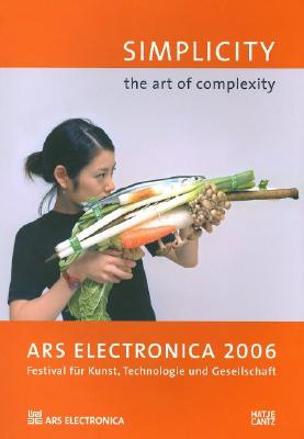 Ars Electronica 2006: Simplicity: The Art of Complexity (Cyberarts)