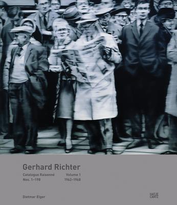 Gerhard Richter: Catalogue Raisonn, Volume 1: Nos. 1-198, 1962-1968