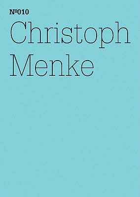 Christoph Menke: Aesthetics of Equality: 100 Notes, 100 Thoughts: Documenta Series 010 (English and German Edition)