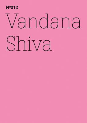 Vandana Shiva: The Corporate Control of Life: 100 Notes, 100 Thoughts: Documenta Series 012 (100 Notes, 100 Thoughts: Documenta Series (13)) (English and German Edition)