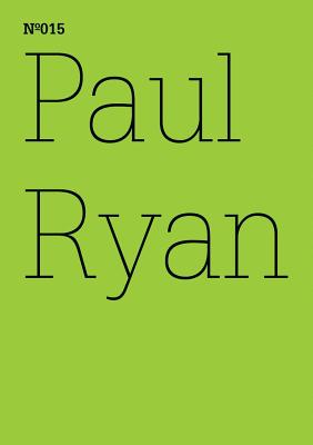 Paul Ryan: Two Is Not a Number: 100 Notes, 100 Thoughts: Documenta Series 015 (English and German Edition)