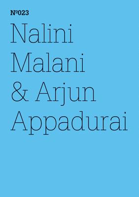 Nalini Malani & Arjun Appadurai: The Morality of Refusal: 100 Notes, 100 Thoughts: Documenta Series 023 (100 Notes - 100 Thoughts/100 Notizen - 100 Gedanken)