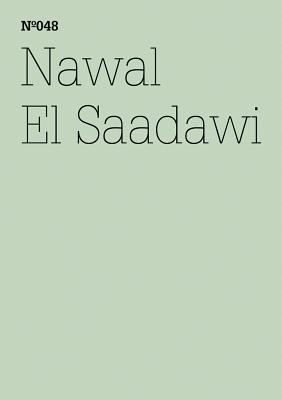 Nawal El Saadawi: The Day Mubarak was Tried: 100 Notes, 100 Thoughts: Documenta Series 048 (100 Notes, 100 Thoughts/ 100 Notizen - 100 Gedanken: Documenta 13 Series)