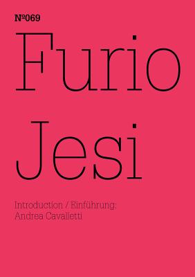 Furio Jesi: The Suspension of Historical Time: 100 Notes, 100 Thoughts: Documenta Series 069 (114 Notes, 100 Thoughts / 100 notizen-100 gedanken)