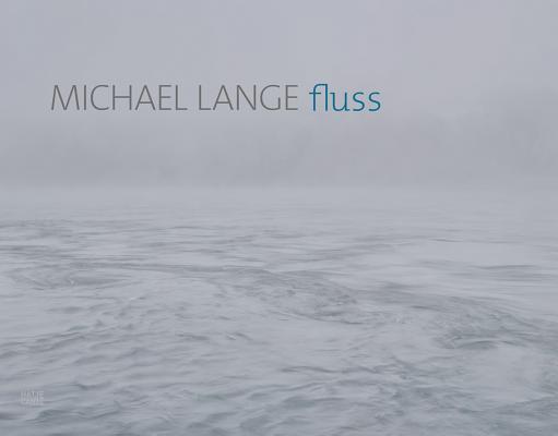 Michael Lange: Fluss - River