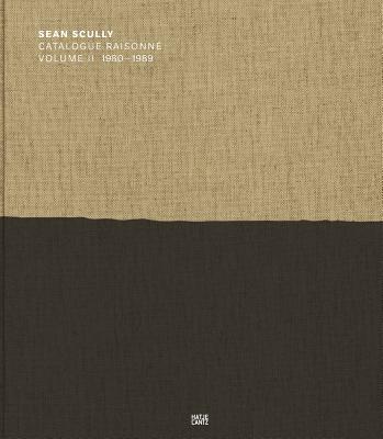 Sean Scully: Catalogue Raisonn Volume II: 19801989