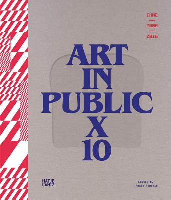 IHME 20092018: 10 Times Art in Public