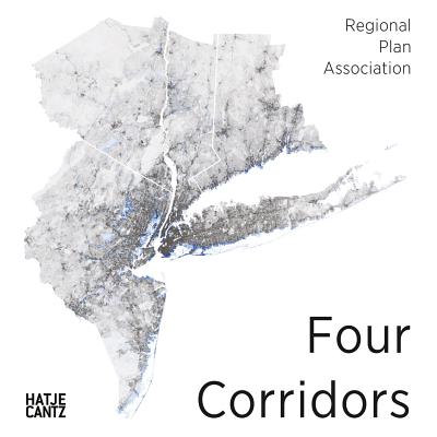 Four Corridors: Design Initiative for RPA's Fourth Regional Plan