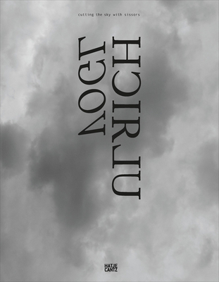 Ulrich Vogl: Cutting the Sky with Scissors