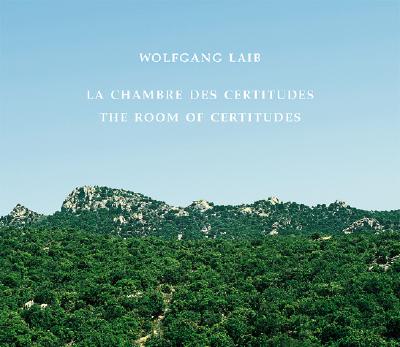 Wolfgang Laib: The Room Of Certitudes