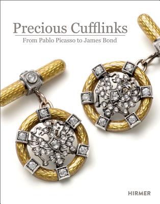 Precious Cufflinks: From Pablo Picasso to James Bond - Accessories and Jewellery for Gentlemen Over the Course of Time